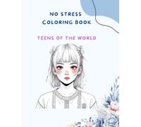 No Stress Coloring Book: Teens of the world