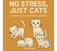 No Stress, Just Cats: A Simple Cat Coloring book (No Stress coloring series)