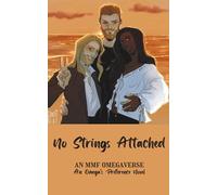 No Strings Attached (An Omega's Preference)