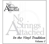 No Strings Attached - In the Vinyl Tradition 1