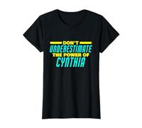 No Subestimes el Poder de Cynthia Funny Cynthia Nombre Camiseta gráfica económica, Mujer, Negro, XS