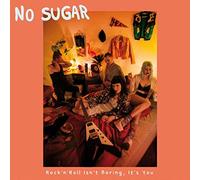 No Sugar - Rock'n'Roll Isn't Boring, It's You [Vinilo]