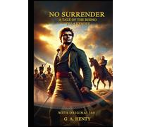 No Surrender! A Tale of the Rising in La Vendée