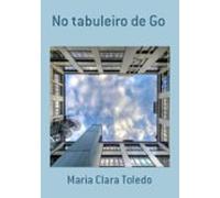 No Tabuleiro De Go (ebook)