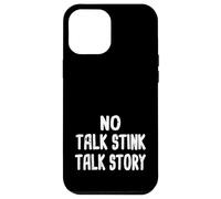 No Talk Stink, Talk Story Hawaiian Pidgin Hawaii Creole Carcasa para iPhone 12 Pro MAX