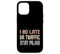 No Tarde, Da Traffic Stay Pilau Hawaii Pidgin Hawaii Carcasa para iPhone 12/12 Pro