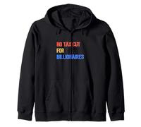 No tax cut for billionaires trending quote Sudadera con Capucha