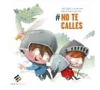 No Te Calles (ed. Bilingüe Español - Ingles)