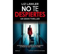 No te despiertes. Un impactante thriller psicológico. Fenómeno internacional