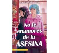 No te enamores de la asesina: 25 (Erótica | Romántica)