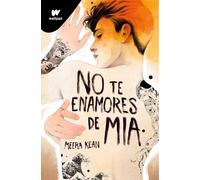 No te enamores de Mia (No te enamores 2) (Wattpad)