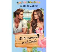 No te enamores en el Caribe (No te enamores en otoño)