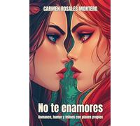 No te enamores: Romance, humor y felinos con planes propios