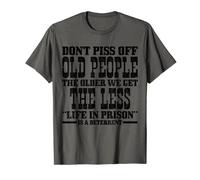 No te enojes a los ancianos Cuanto mayores nos ponemos menos divertidos Camiseta