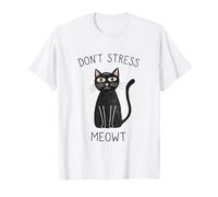 No te estreses Meowt Cat Lover Cat Dueño Camiseta