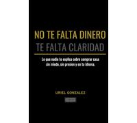 NO TE FALTA DINERO, TE FALTA CLARIDAD: Lo que nadie te explicó sobre comprar casa sin miedo sin presión y en tu idioma