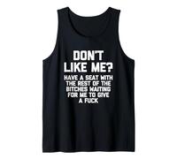 No te gusto, siéntate con el resto de las perras... Camiseta sin Mangas