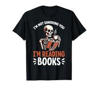 No te ignoro Estoy leyendo Libros Lector esqueleto Camiseta