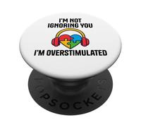 No te ignoro, Soy sobreestimulado, Autismo, corazón sensorial PopSockets PopGrip Adhesivo