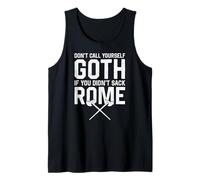 No te llames gótico si no saqueaste Roma Divertido Camiseta sin Mangas