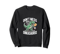 No te metas con Dinkasaurus Pickleball Sudadera