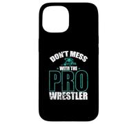 No te metas con la Lucha de Pro Wrestler Show Carcasa para iPhone 15