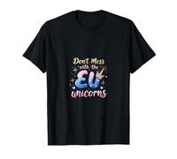 No Te Metas con Los EU-Nicornios Camiseta