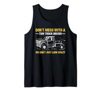 No te metas con un Buzo de camión de Remolque, no Solo parecemos Locos Camiseta sin Mangas