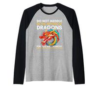 No te metas en los Asuntos de los Dragones Porque Eres crujiente Camiseta Manga Raglan