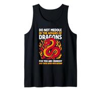 No te metas en los Asuntos de los Dragones Porque Eres crujiente Camiseta sin Mangas