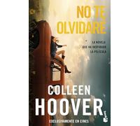No Te Olvidaré La Novela Que Ha Inspirado La Película / Reminders of Him: Movie Tie-In