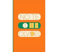 No te Olvides - Cuarderno para notas: No dejes que la inspiración se escape
