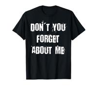 No te Olvides de mí Camiseta