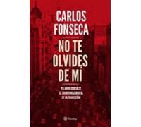 No te olvides de mí: Yolanda González, el crimen más brutal de la Transición (No Ficción)