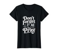 No te Olvides de Orar inspiradora basada en la fe Camiseta gráfica económica, Mujer, Negro, S