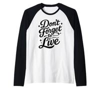 No te Olvides de Vivir Divertido Camiseta Manga Raglan