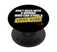 NO TE Pierdas con UNA Mujer Que Puede ESCENAR UNA Escena DE Crimen Fan Meme PopSockets PopGrip Adhesivo