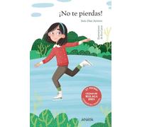 ¡No te pierdas! (LITERATURA INFANTIL - Premio Ciudad de Málaga)