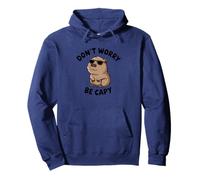 No te Preocupes Be Capy Capybara Humor Sudadera con Capucha