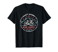 No te preocupes Bike Happy Bicycle Rider Cyclist Biker Cycling Camiseta