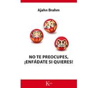 No te preocupes, ¡enfádate si quieres! (Sabiduría perenne)
