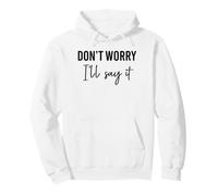 No te Preocupes, lo diré a Juego Sudadera con Capucha