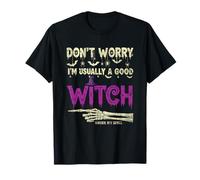 No te preocupes, normalmente soy una buena bruja y espeluznante esqueleto retro Camiseta