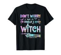 No te Preocupes, Normalmente Soy una Buena Fiesta de Esqueletos espeluznantes de Brujas Camiseta