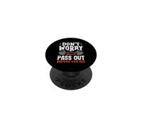 No te Preocupes por desmayarte Antes de Morir Gimnasio PopSockets PopGrip Adhesivo