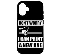 No te Preocupes, Puedo Imprimir una Nueva Impresora 3D Impresión 3D Carcasa para iPhone 16