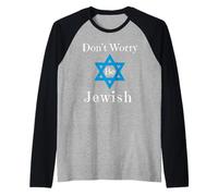 No te Preocupes sé judío Camiseta Manga Raglan