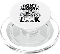 No te Preocupes Solo Voy A Mirar Divertido Dentista Dental PopSockets PopGrip para MagSafe