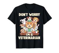 No te Preocupes, Soy un Veterinario médico de Mascotas para Gatos Camiseta