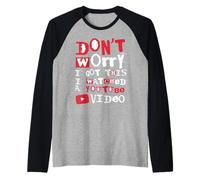 No te preocupes, tengo esto, lo vi en línea Camiseta Manga Raglan